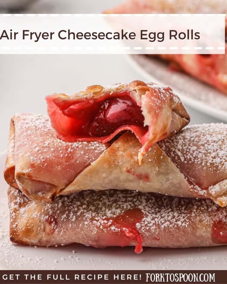 Air Fryer Cheesecake Egg Rolls