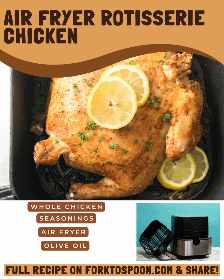 Graphic with the words AIR FRYER ROTISSERIE CHICKEN written in dark brown over a light brown curved background. There is an image of air fryer whole chicken with two lemon slices, a silver and black air fryer, and other text that describes the ingredients.