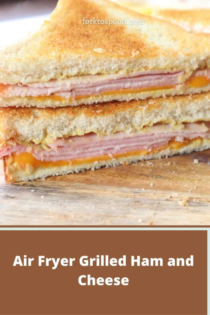 titled image (and shown): air fryer grilled ham and cheese