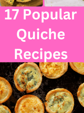 17 Best Quiche Recipes To Try