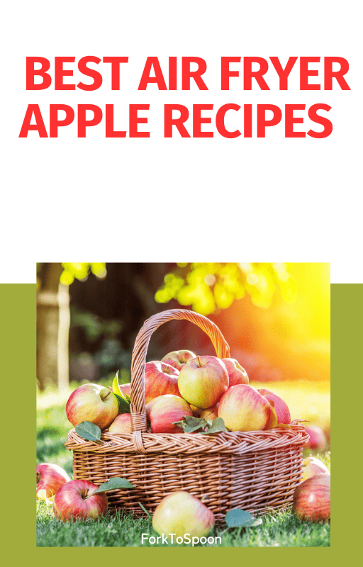 Best Air Fryer Apple Recipes