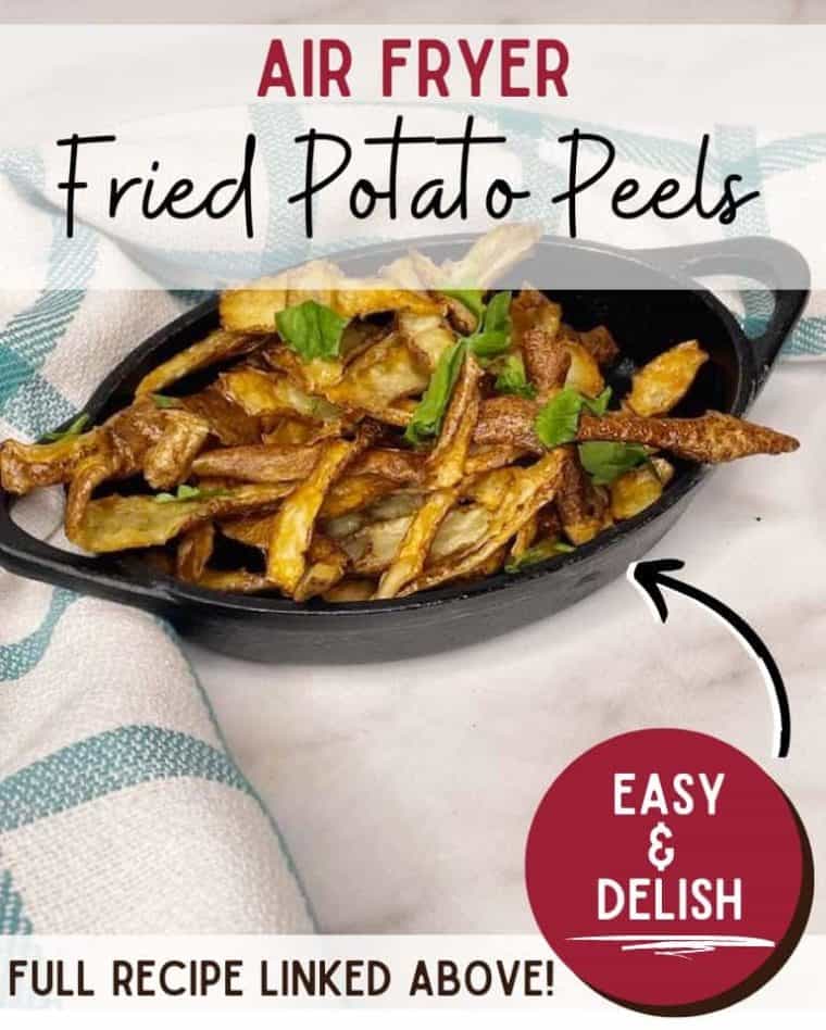 Fried potato skins in a serving dish with overlay text reading "Air Fryer Fried Potato Peels" 