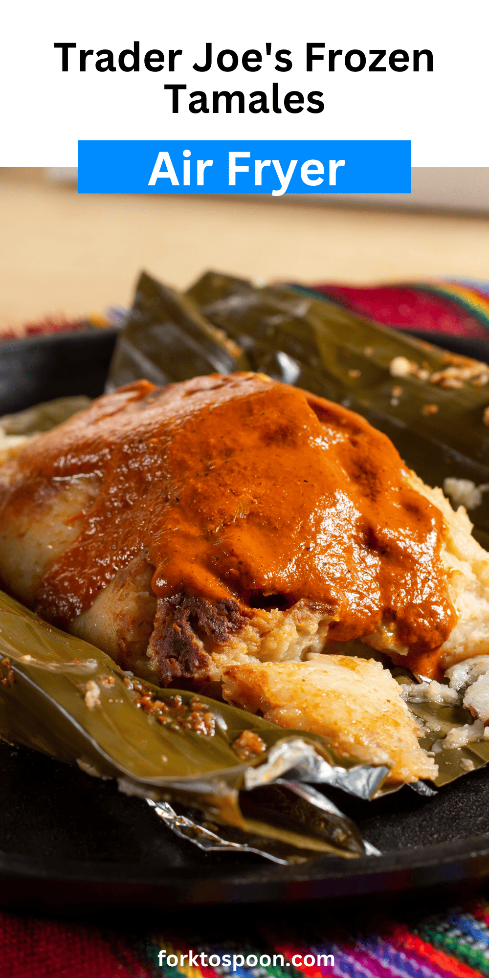 Air Fryer Trader Joe's Frozen Tamales