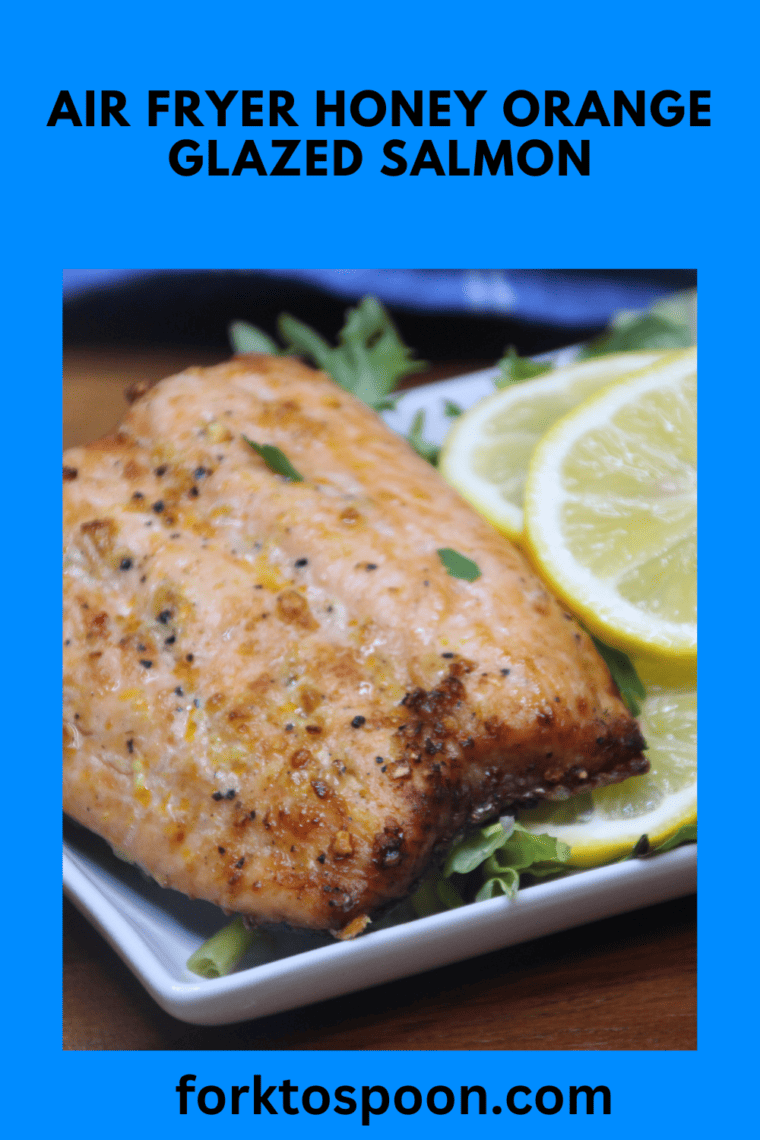 Air Fryer Honey Orange Glazed Salmon