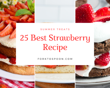 25 Best Strawberry Recipes