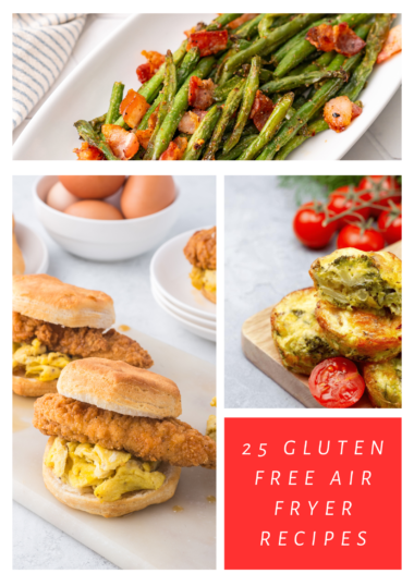 25 Gluten Free Air Fryer Recipes