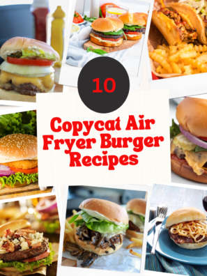 Copycat Air Fryer Burger Recipes