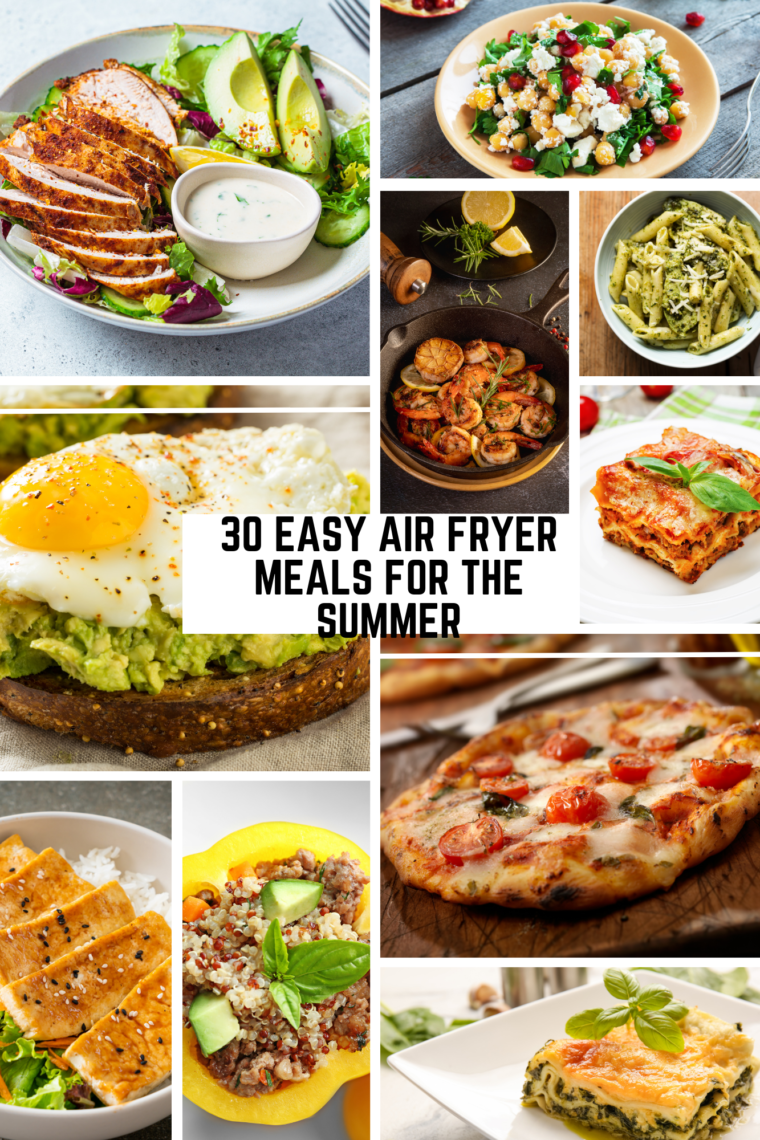 30 Easy Air Fryer Meals For The Summer
