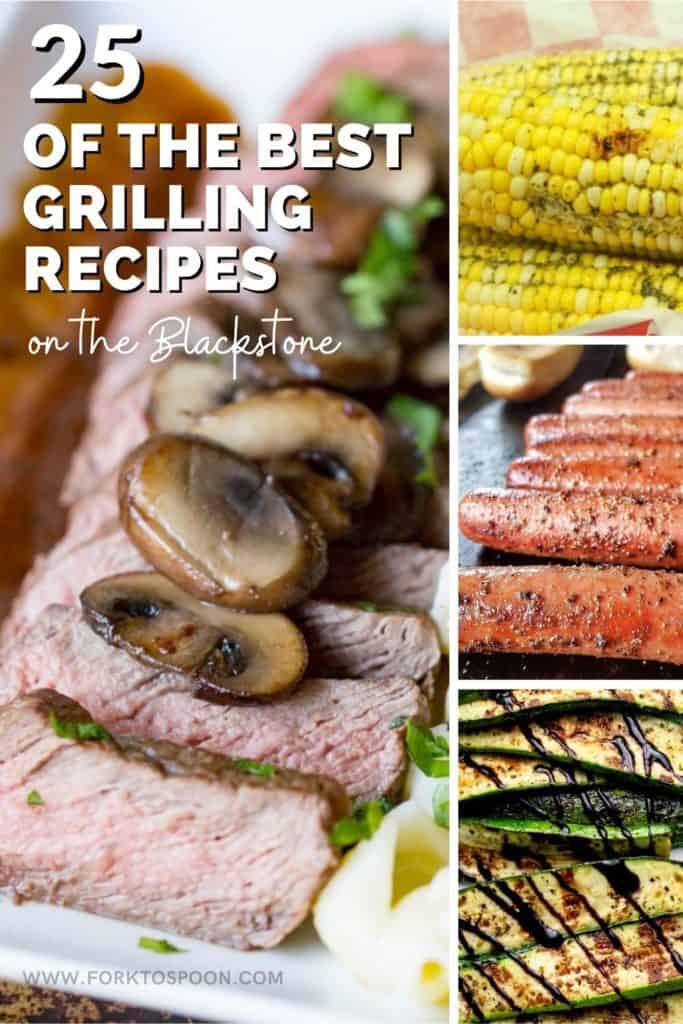 titled image (and shown): 25 of the best grilling recipes on the blackstone