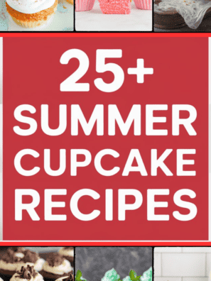 25+ Summer Cupcake Recipes