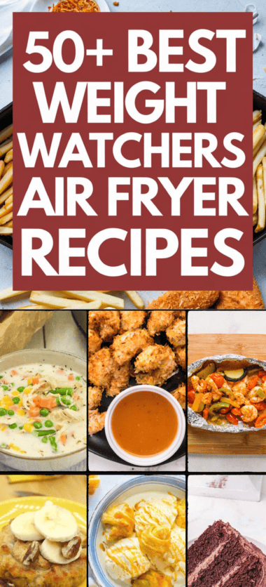 50+ Best Weight Watchers Air Fryer Recipes