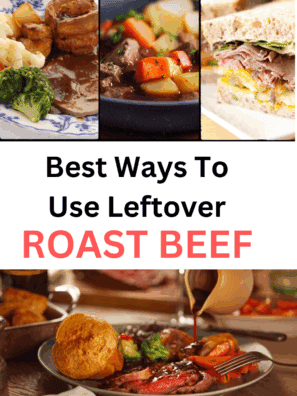30 Best Ways To Use Leftover Roast Beef