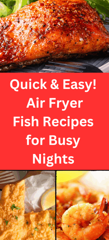 Quick & Easy: Air Fryer Fish Recipes for Busy Nights