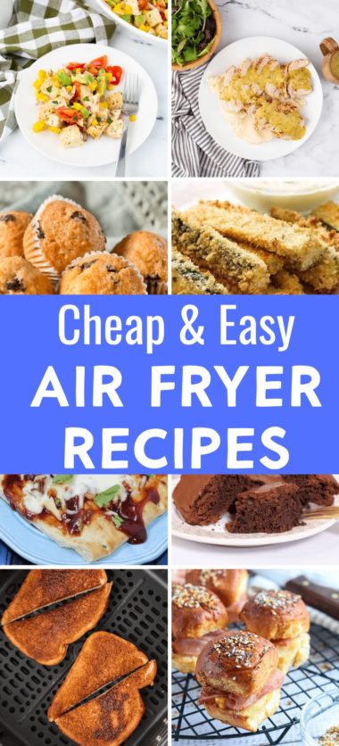 Cheap and Easy Air Fryer Recipes