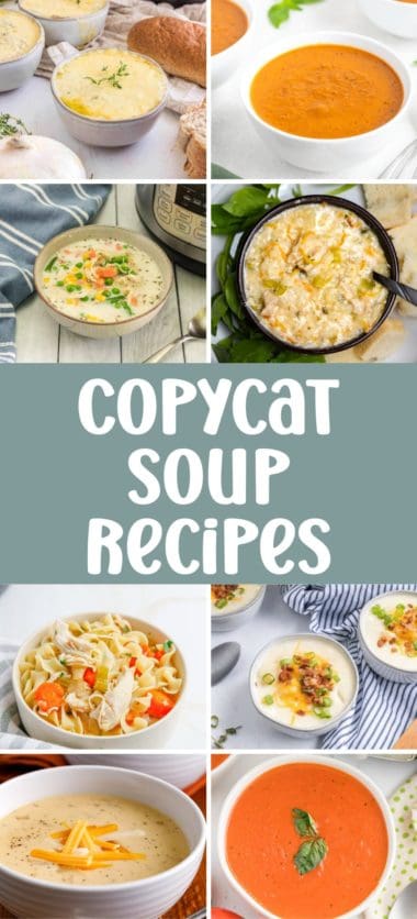 35 Copycat Soup Recipes
