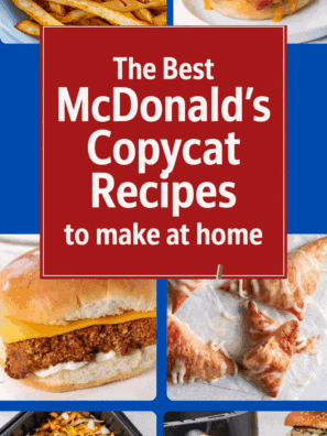 The Best McDonald’s Copycat Recipes To Make at Home