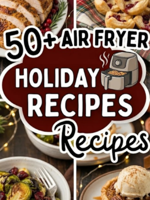50&nbsp;Crispy Air Fryer Holiday Recipes Without the Fuss