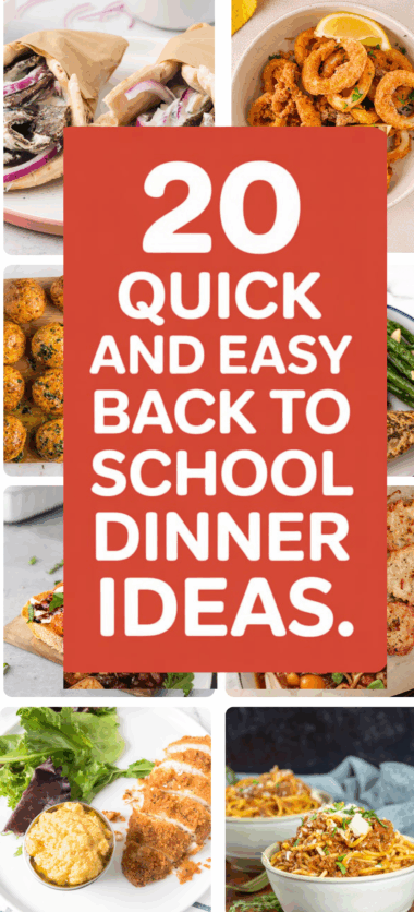 20 Quick and Easy Back to School Dinner Ideas