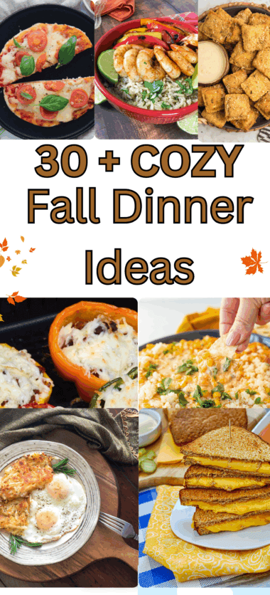 30+ Cozy Fall Dinner Ideas for Families
