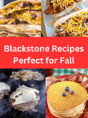 Blackstone Recipes Perfect for Fall