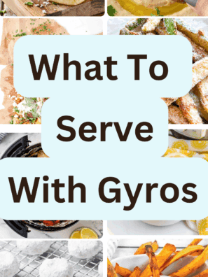 What to Serve With Gyros: 20 Yummy Sides