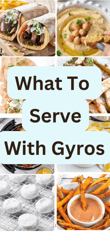 What to Serve With Gyros: 20 Yummy Sides