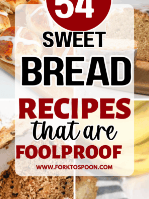 54 Sweet Bread Recipes Perfect for Every Baking Adventure