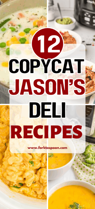 Make These Copycat Jason’s Deli Favorites Right at Home—You’ll Be Obsessed!