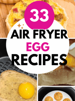 33 Different Ways To Make Air Fryer Eggs