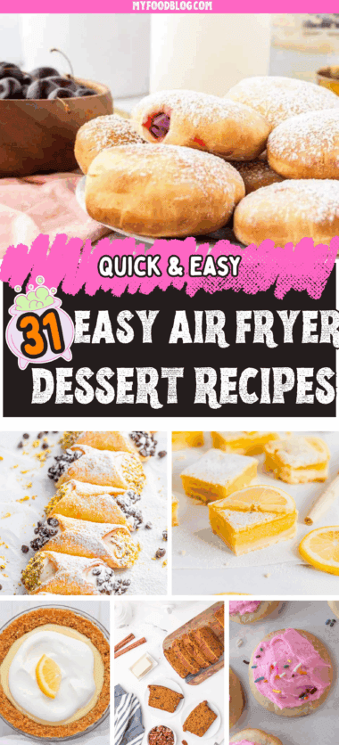 31 Easy Air Fryer Dessert Recipes