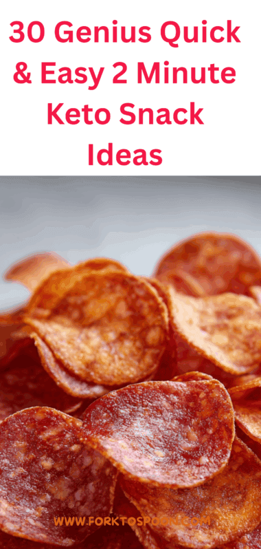30 Genius Quick & Easy 2 Minute Keto Snack Ideas