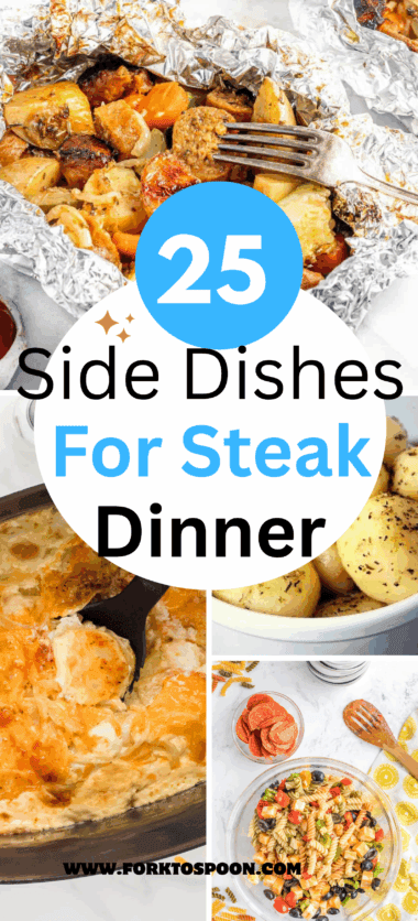 What to Serve with Steak: 25+ Amazing Sides