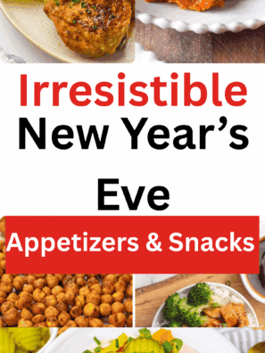 45 Best New Year’s Eve Appetizers - Easy NYE Party Finger Foods for a Crowd