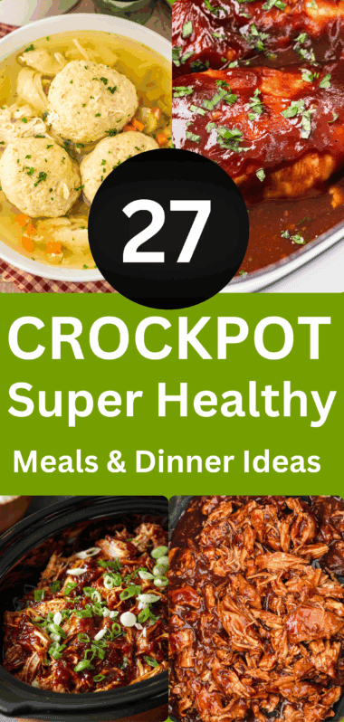 27 Healthy Crockpot Meals & Dinner Ideas