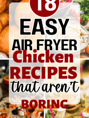 18 Easy Air Fryer Chicken Dinners Everyone&rsquo;s Cooking in 2026