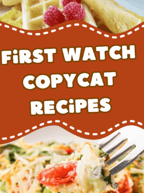 Easy First Watch Copycat Recipes