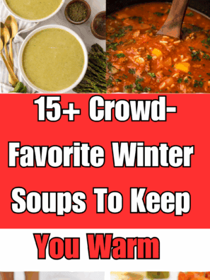 15+ Crowd-Favorite Winter Soups To Keep You Warm