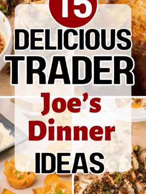 15+ Super Quick & Easy Trader Joe&rsquo;s Dinner Ideas