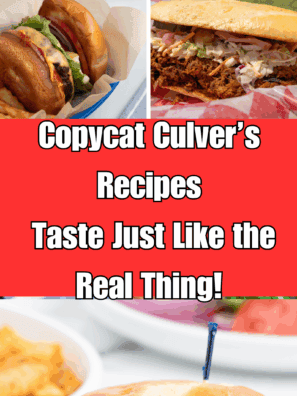 You Won&rsquo;t Believe These Copycat Culver&rsquo;s Recipes Taste Just Like the Real Thing!