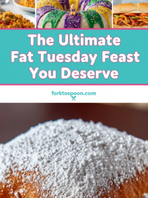 The Ultimate Fat Tuesday Feast You Deserve