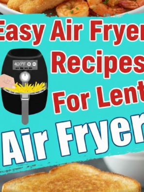 Easy Air Fryer Recipes For Lent