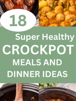 18 Healthy Crockpot Meals & Dinner Ideas