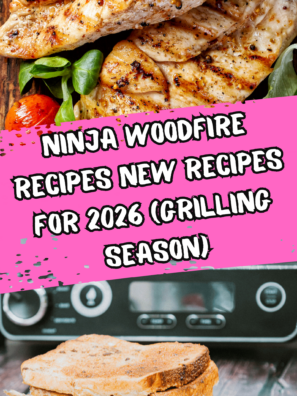 Ninja Woodfire Recipes New Recipes For 2026 (Grilling Season)
