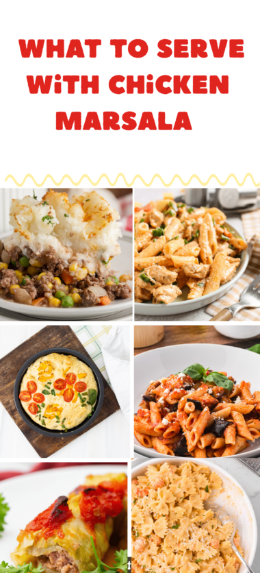 What to Serve with Chicken Marsala: Best Sides to Make a Meal