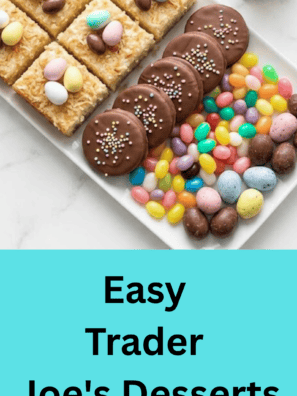 Easy Trader Joe's Desserts For Easter
