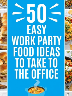 Easy Work Party Food Ideas to Take to the Office