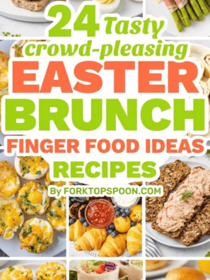 24 Tasty Easter Brunch Finger Food Ideas