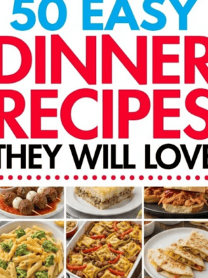 50 Easy Kid Friendly Dinners