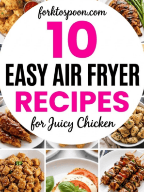 10 Easy Air Fryer Chicken Breast Recipes