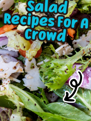 10+ Best Salad Recipes For A Crowd